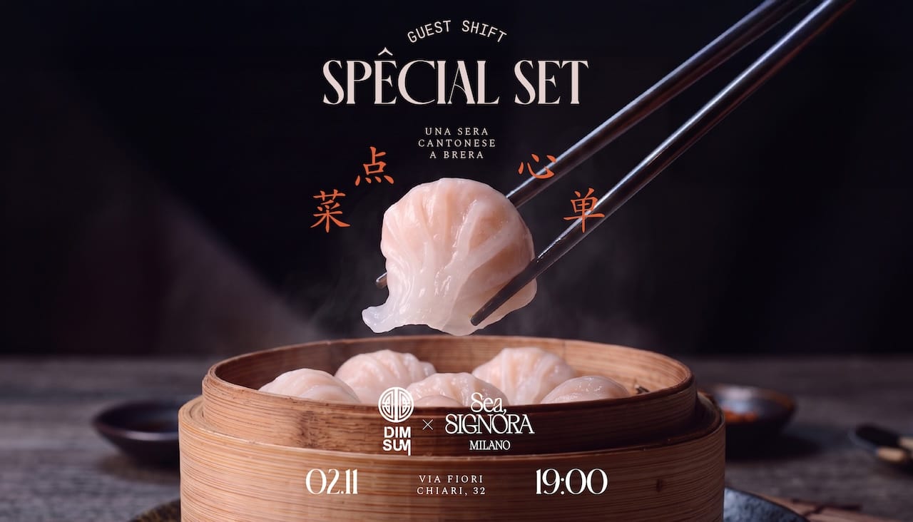 Dim Sum × Sea Signora — Spêcial Set, una sera cantonese a Brera, 02.11 ore 19:00